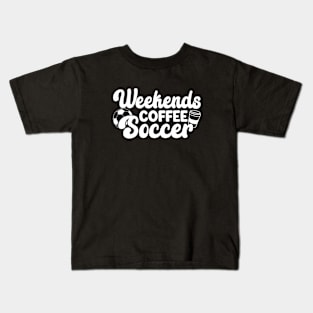 Cool Soccer Mom Life With Saying Weekends Coffee and Soccer Kids T-Shirt